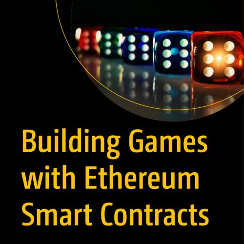 Building Games with Ethereum Smart Contracts