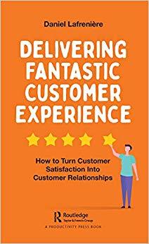 (PDF)Delivering Fantastic Customer Experience How to Turn Customer Satisfaction Into Customer R...