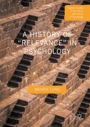 A History of &ldquo;Relevance&rdquo; in Psychology
