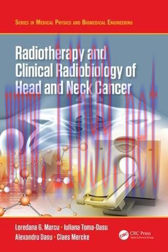 [AME]Radiotherapy and Clinical Radiobiology of Head and Neck Cancer (Series in Medical Physics ...