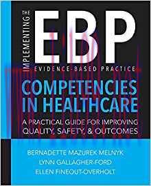 [PDF]Implementing the Evidence-Based Practice (EBP) Competencies in Healthcare
