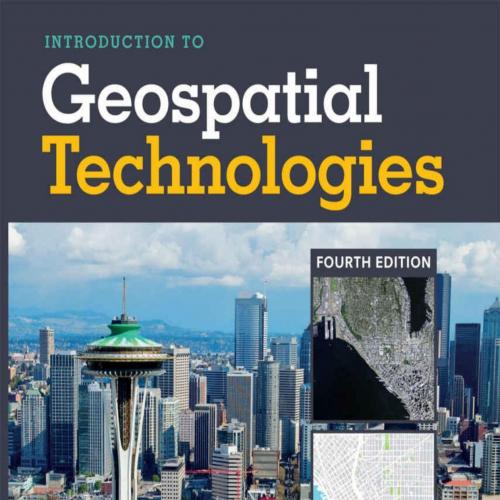 Introduction to Geospatial Technologies - Bradley Shellito
