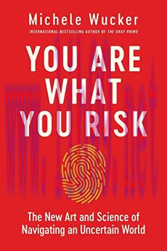 [FOX-Ebook]You Are What You Risk: The New Art and Science of Navigating an Uncertain World