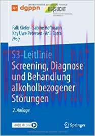 [AME]S3-Leitlinie Screening, Diagnose und Behandlung alkoholbezogener St&ouml;rungen, 2nd Edition (E...