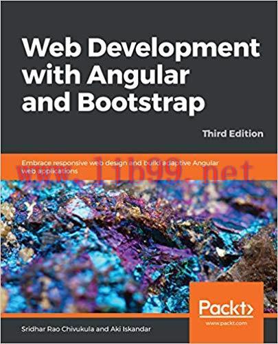 Web Development with Angular and Bootstrap: Embrace responsive web design and build adaptive An...