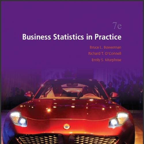 (Test Bank)Business Statistics in Practice 7th Edition by Bruce Bowerman.rar
