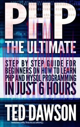 [FOX-Ebook]PHP: The Ultimate Step by Step guide for beginners on how to learn PHP and MYSQL pro...