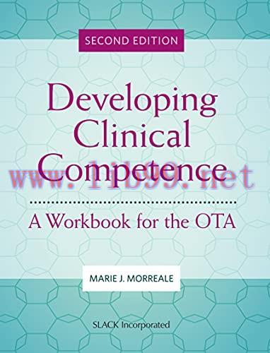 [AME]Developing Clinical Competence: A Workbook for the OTA, 2nd Edition (Original PDF)