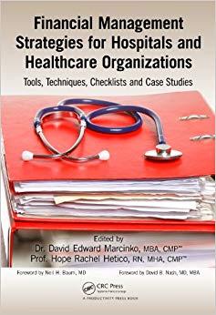 (PDF)Financial Management Strategies for Hospitals and Healthcare Organizations Tools, Techniqu...