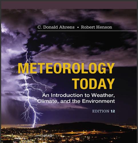 (TB)Meteorology Today An Introduction to Weather, Climate and the Environment 12th Edition C. D...
