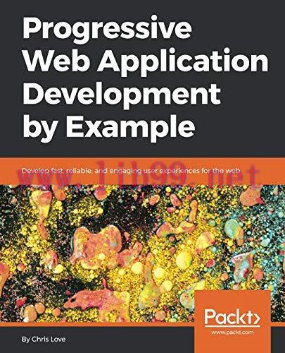 [FOX-Ebook]Progressive Web Application Development by Example