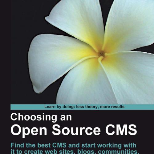 Choosing an Open Source CMS- Beginner-s Guide