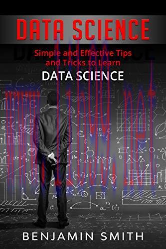 [FOX-Ebook]DATA SCIENCE: Simple and Effective Tips and Tricks to Learn Data Science, 2nd Editio...