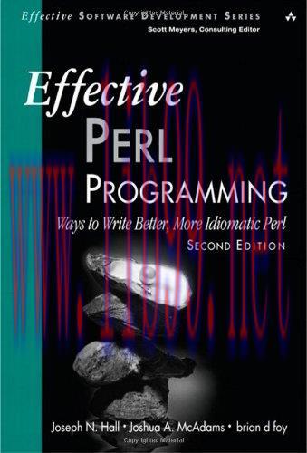 [FOX-Ebook]Effective Perl Programming: Ways to Write Better, More Idiomatic Perl (2nd Edition)