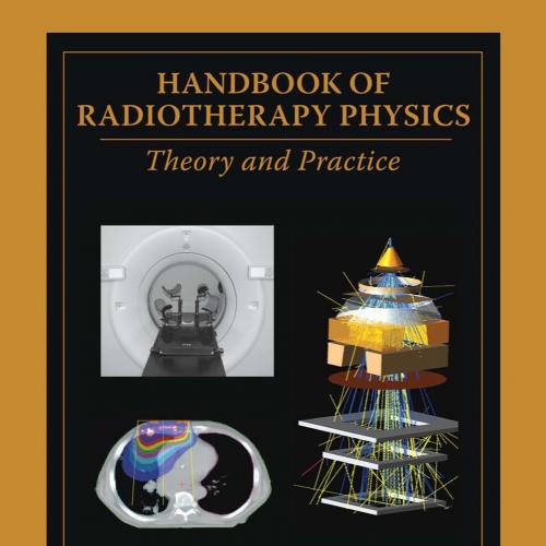 Handbook of Radiotherapy Physics - Theory and Practice