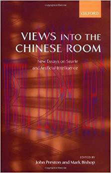 Views into the Chinese Room: New Essays on Searle and Artificial Intelligence 1st Edition,