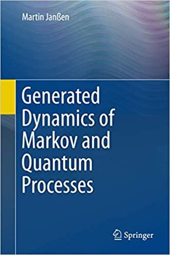 Generated Dynamics of Markov and Quantum Processes 1st ed