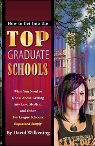 (PDF)How to Get into the Top Graduate Schools: What You Need to Know about Getting into Law, Me...