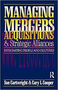 (PDF)Managing Mergers Acquisitions and Strategic Alliances: Integrating People and Cultures 2nd...