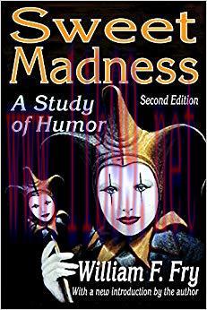 Sweet Madness: A Study of Humor 2nd Edition,