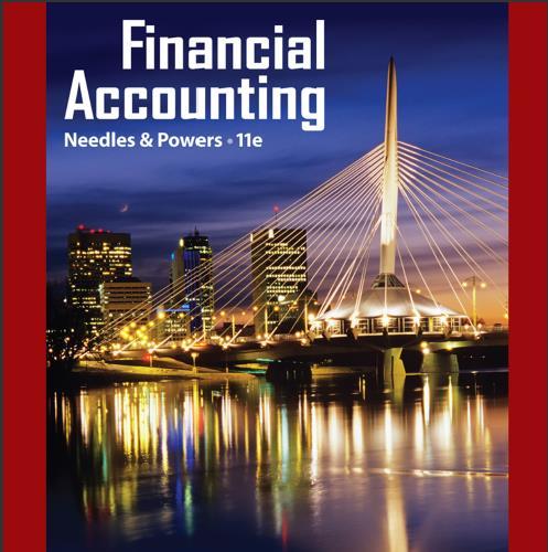 (Test Bank)Financial Accounting 11th Edition by Belverd E. Needles.zip