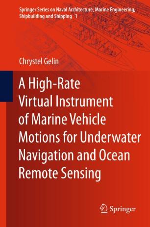 A High-Rate Virtual Instrument of Marine Vehicle Motions for Underwater Navigation and Ocean Re...