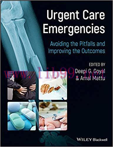 (PDF)Urgent Care Emergencies: Avoiding the Pitfalls and Improving the Outcomes 1st Edition