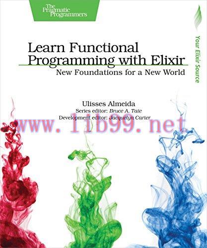[FOX-Ebook]Learn Functional Programming with Elixir: New Foundations for a New World