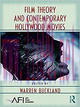Film Theory and Contemporary Hollywood Movies (AFI Film Readers) 1st Edition,