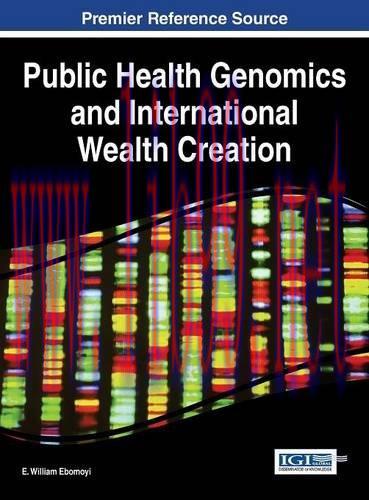 [AME]Public Health Genomics and International Wealth Creation (Advances in Human Services and P...