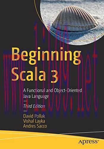 [FOX-Ebook]Beginning Scala 3: A Functional and Object-Oriented Java Language, 3rd Edition