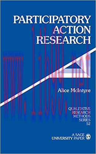 Participatory Action Research (Qualitative Research Methods Book 52) 1st Edition,