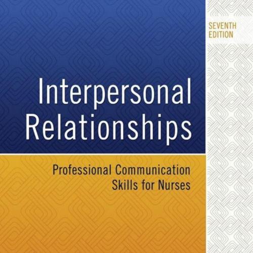 Interpersonal Relationships_ Professional Communication Skills for Nurses