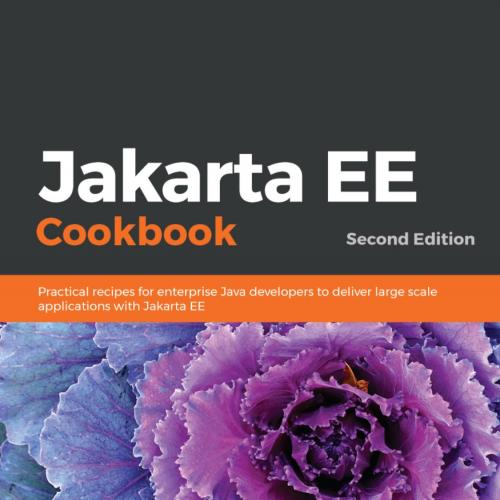 LetMeRead net Packt Jakarta EE Cookbook 2nd Edition 1838642889