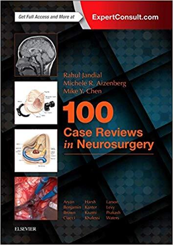 100 Case Reviews in Neurosurgery