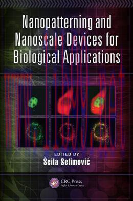 [AME]Nanopatterning and Nanoscale Devices for Biological Applications