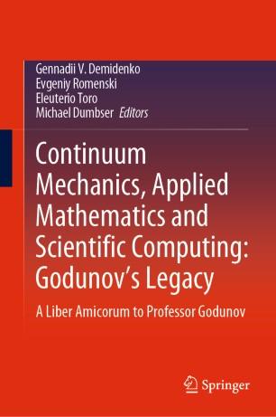 Continuum Mechanics, Applied Mathematics and Scientific Computing Godunov's Legacy