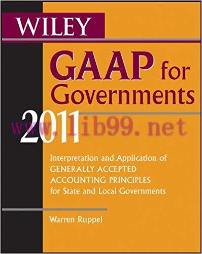 (PDF)Wiley GAAP for Governments 2011: Interpretation and Application of Generally Accepted Acco...