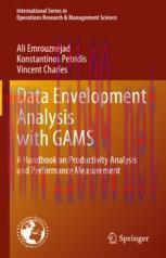 [PDF]Data Envelopment Analysis with GAMS: A Handbook on Productivity Analysis and Performance M...