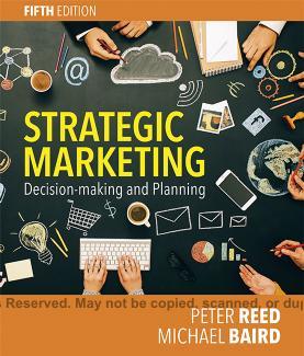 Strategic Marketing Decision-Making and Planning 5th Australia By Peter Reed 120Yuan