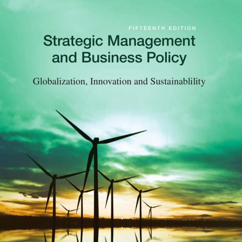 Strategic Management and Business Policy Globalization, Innovation and Sustainability 15e. Whee...