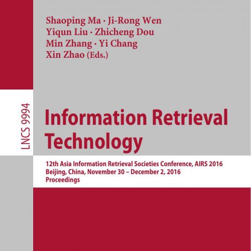 Information Retrieval Technology_ 12th Asia Information Retrieval Societies Conference, AIRS 20...