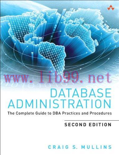 [FOX-Ebook]Database Administration: The Complete Guide to DBA Practices and Procedures, 2nd Edi...