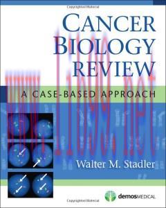 [AME]Cancer Biology Review: A Case-Based Approach (Original PDF)