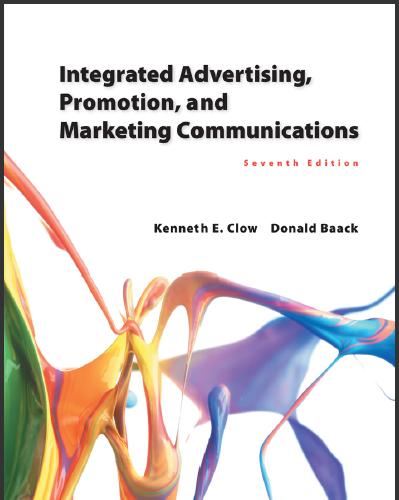 (IM)Integrated Advertising, Promotion, and Marketing Communications, 7th Edition .zip