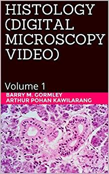 (PDF)HISTOLOGY (DIGITAL MICROSCOPY VIDEO) Volume 1