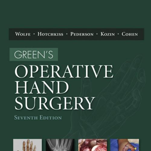 Green's Operative Hand Surgery 7th Edition
