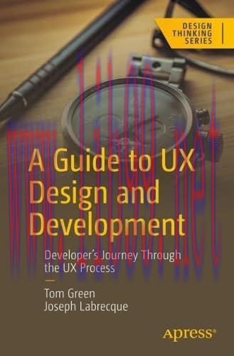 [FOX-Ebook]A Guide to UX Design and Development: Developer&rsquo;s Journey Through the UX Process
