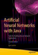[PDF]Artificial Neural Networks with Java: Tools for Building Neural Network Applications