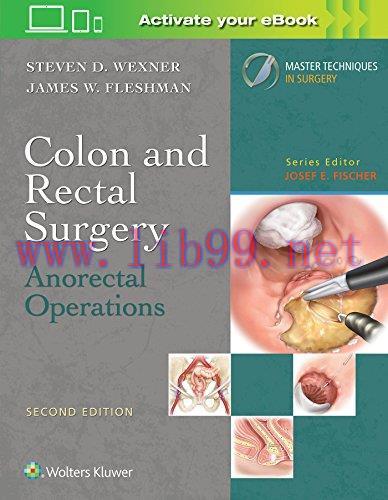 [AME]Colon and Rectal Surgery: Anorectal Operations (Master Techniques in Surgery), 2nd Edition...